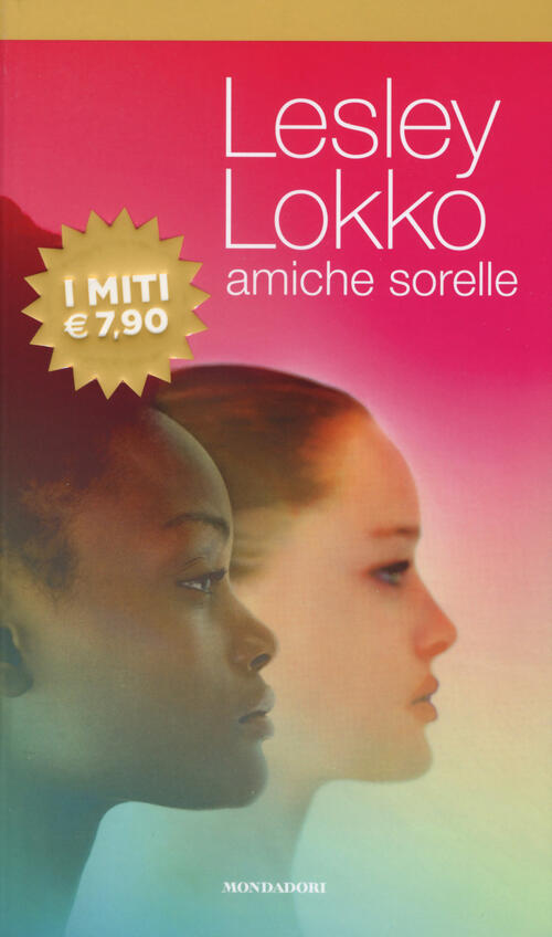 Amiche Sorelle Lesley Lokko Mondadori 2019