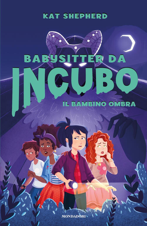 Il Bambino Ombra. Babysitter Da Incubo. Vol. 1 Kat Shepherd Mondadori 2020