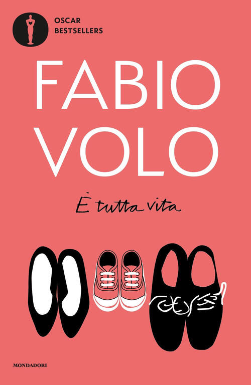 E Tutta Vita Fabio Volo Mondadori 2019