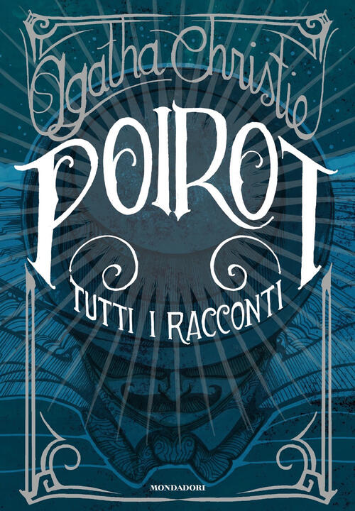 Poirot. Tutti I Racconti Agatha Christie Mondadori 2020