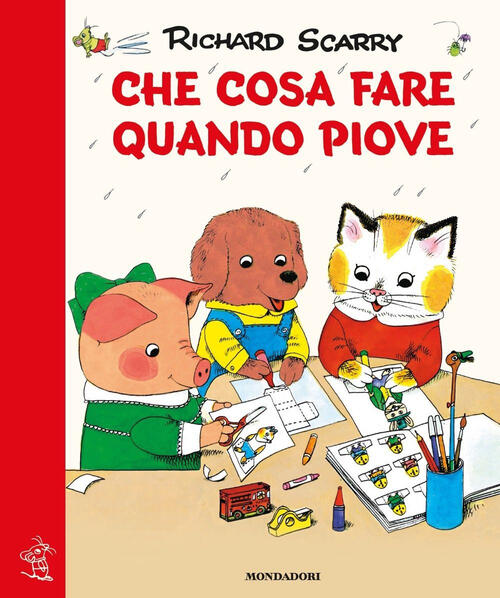 Che Cosa Fare Quando Piove. Giochiamo Con Richard Scarry Richard Scarry Mondad