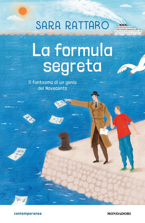 La Formula Segreta. Il Fantasma Di Un Genio Del Novecento Sara Rattaro Mondado