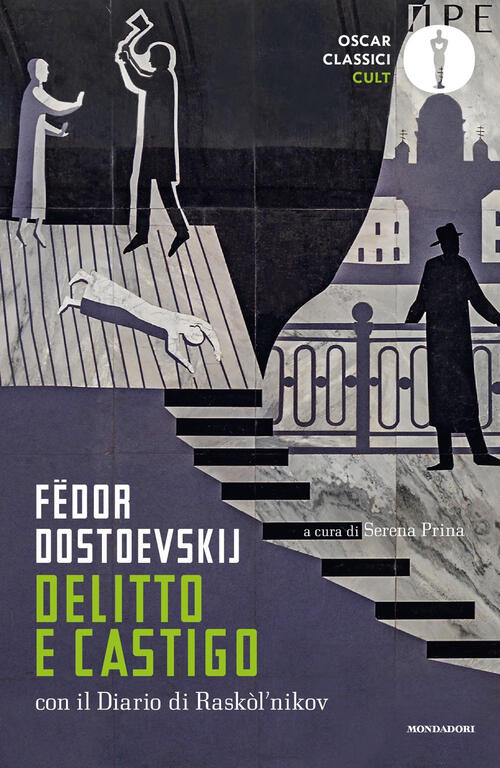 Delitto E Castigo. Nuova Ediz. Fëdor Dostoevskij Mondadori 2021