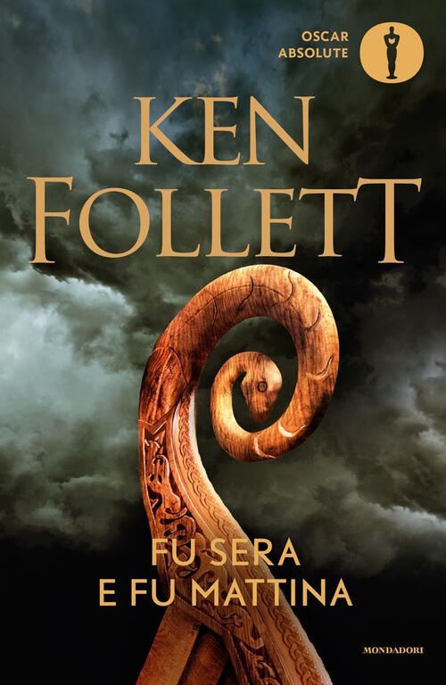 Fu Sera E Fu Mattina Ken Follett Mondadori 2022