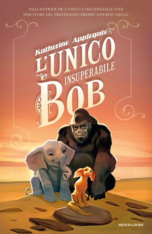 L' Unico E Insuperabile Bob Katherine Applegate Mondadori 2021