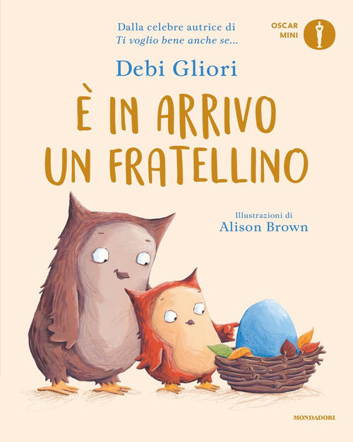 E In Arrivo Un Fratellino. Ediz. A Colori Debi Gliori Mondadori 2021