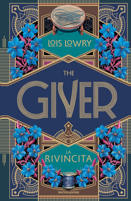 The Giver. La Rivincita Lois Lowry Mondadori 2021