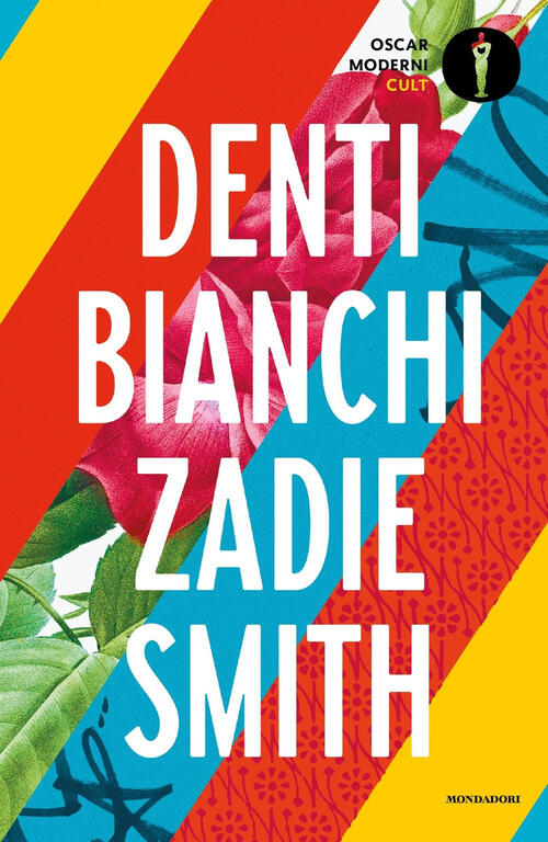 Denti Bianchi Zadie Smith Mondadori 2021