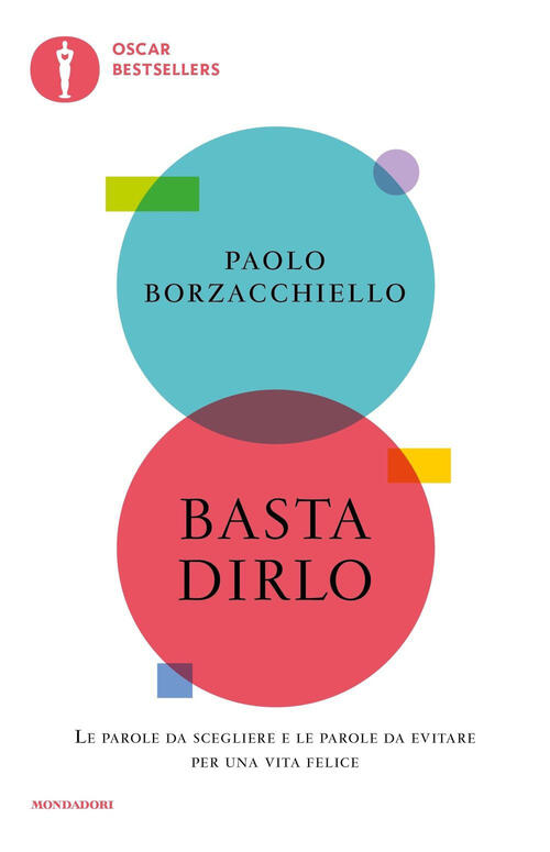 Basta Dirlo Paolo Borzacchiello Mondadori 2023