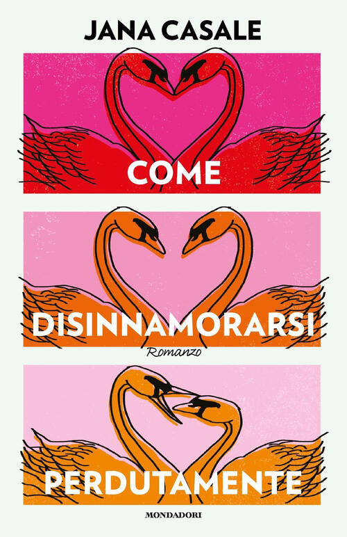 Come Disinnamorarsi Perdutamente
