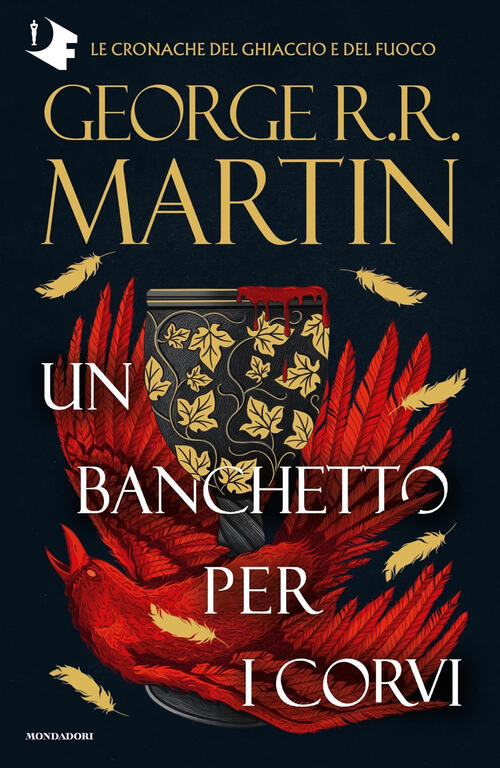 Il Trono Di Spade. Vol. 4: Un Banchetto Per I Corvi George R. R. Martin Mondad