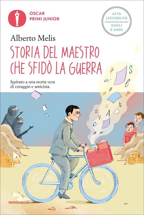 Storia Del Maestro Che Sfido La Guerra Alberto Melis Mondadori 2022
