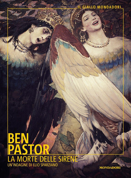 La Morte Delle Sirene. Un'indagine Di Elio Sparziano Ben Pastor Mondadori 2023