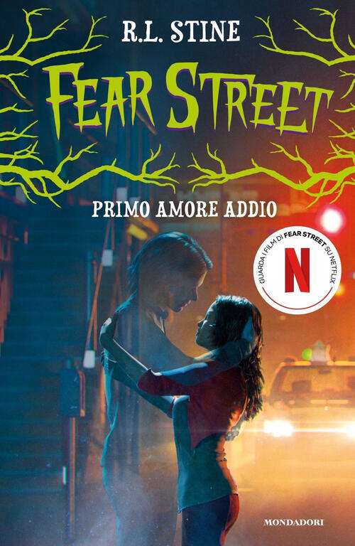 Primo Amore Addio. Fear Street Robert L. Stine Mondadori 2025