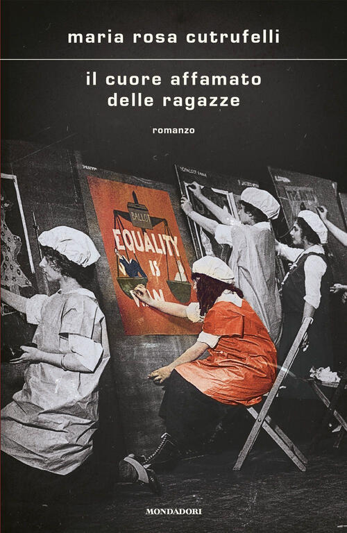 Il Cuore Affamato Delle Ragazze Maria Rosa Cutrufelli Mondadori 2025