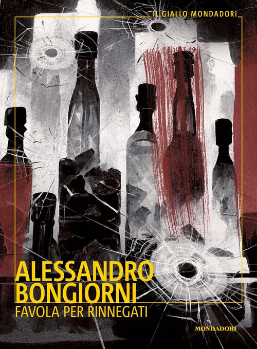 Favola Per Rinnegati Alessandro Bongiorni Mondadori 2023