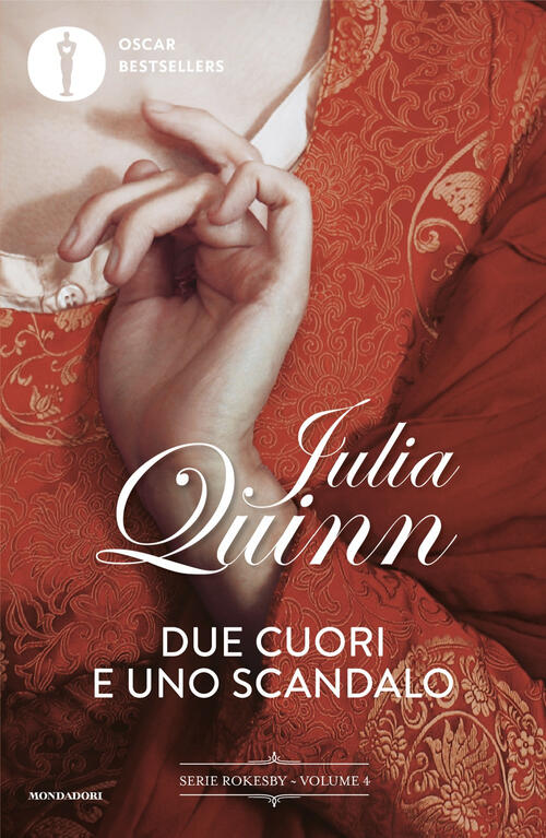 Due Cuori E Uno Scandalo Julia Quinn Mondadori 2024