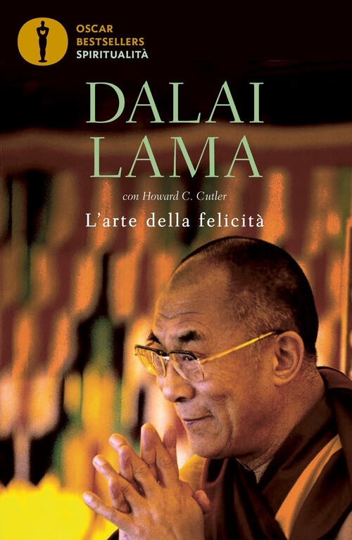 L'arte Della Felicita Gyatso Tenzin (Dalai Lama) Mondadori 2022
