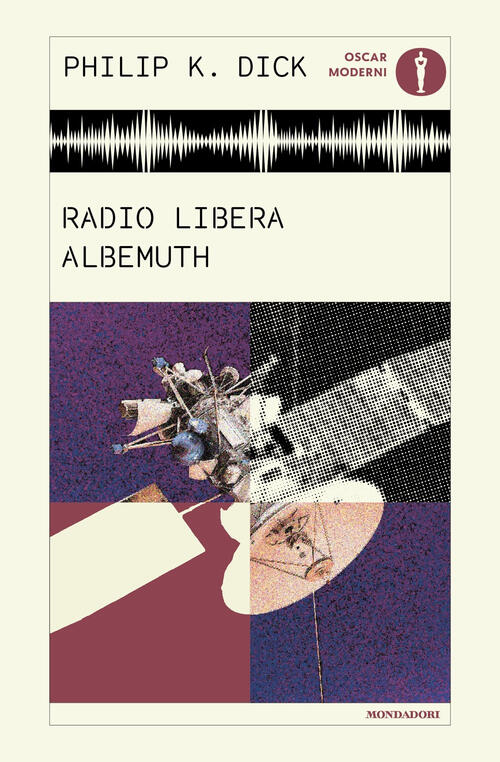 Radio Libera Albemuth Philip K. Dick Mondadori 2026