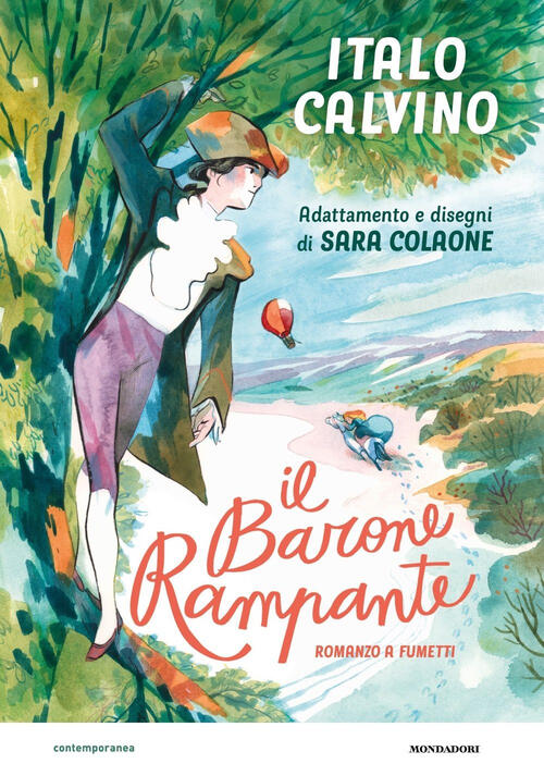 Il Barone Rampante. Romanzo A Fumetti Italo Calvino Mondadori 2023