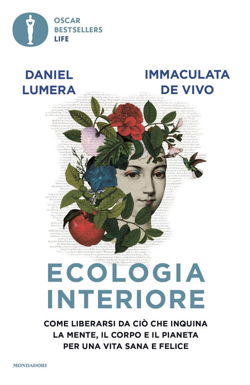 Ecologia Interiore. Come Liberarsi Da Cio Che Inquina La Mente, Il Corpo E Il
