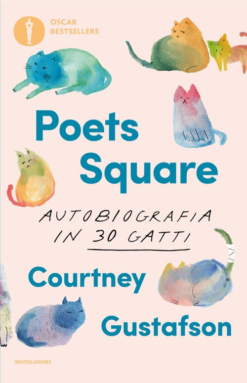 Poets Square. Autobiografia In 30 Gatti Courtney Gustafson Mondadori 2025