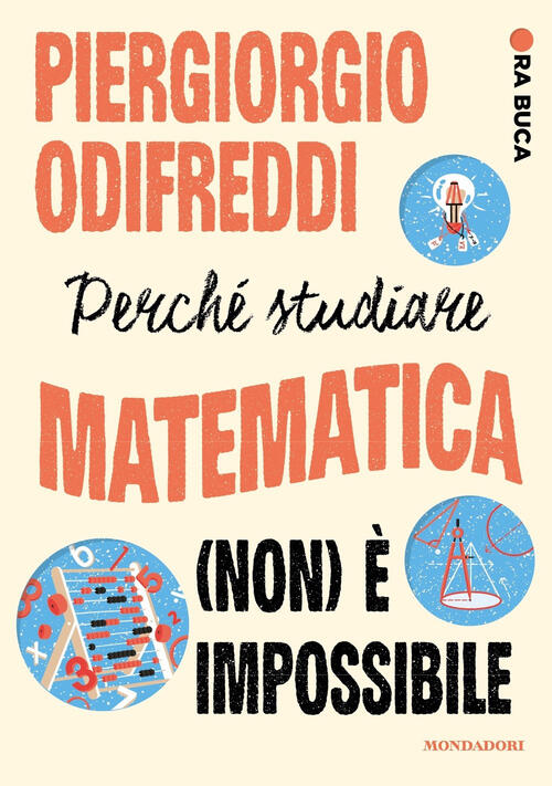 Perche Studiare Matematica (Non) E Impossibile. Ora Buca Piergiorgio Odifreddi