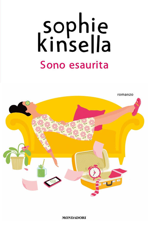 Sono Esaurita Sophie Kinsella Mondadori 2023