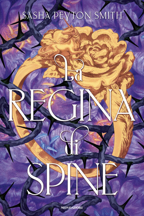 La Regina Di Spine Sasha Peyton Smith Mondadori 2026