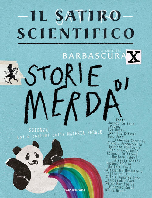 Il Satiro Scientifico. Storie Di Merda Barbascura X Mondadori 2023