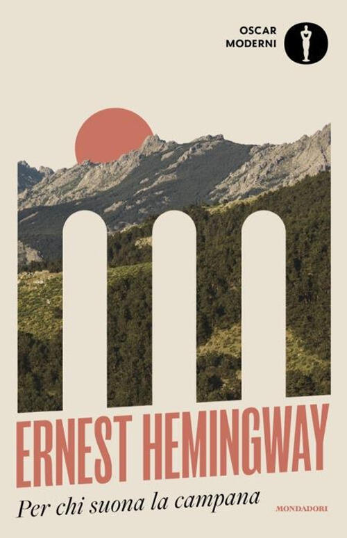 Per Chi Suona La Campana Ernest Hemingway Mondadori 2024