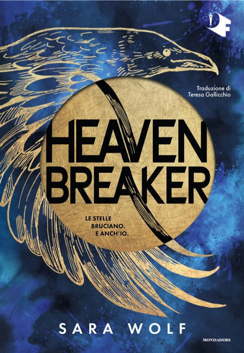 Heavenbreaker. Ediz. Italiana Sara Wolf Mondadori 2025
