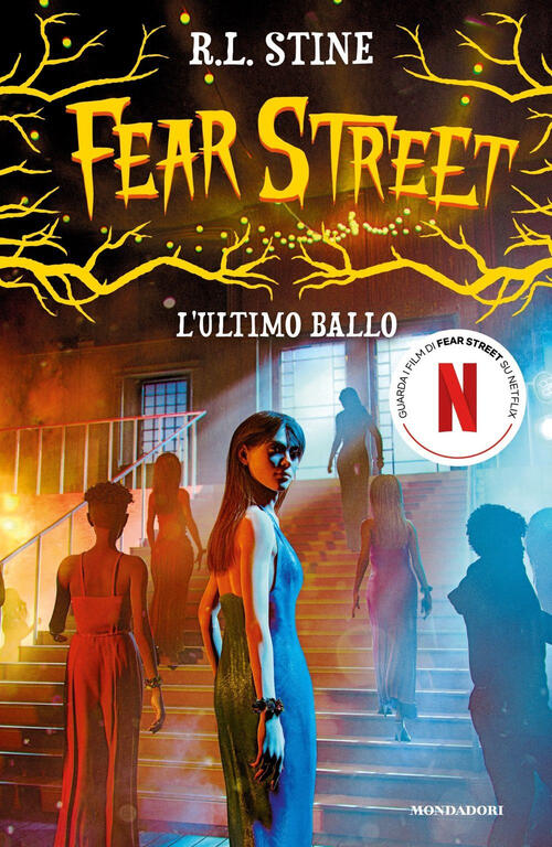 L'ultimo Ballo. Fear Street Robert L. Stine Mondadori 2025
