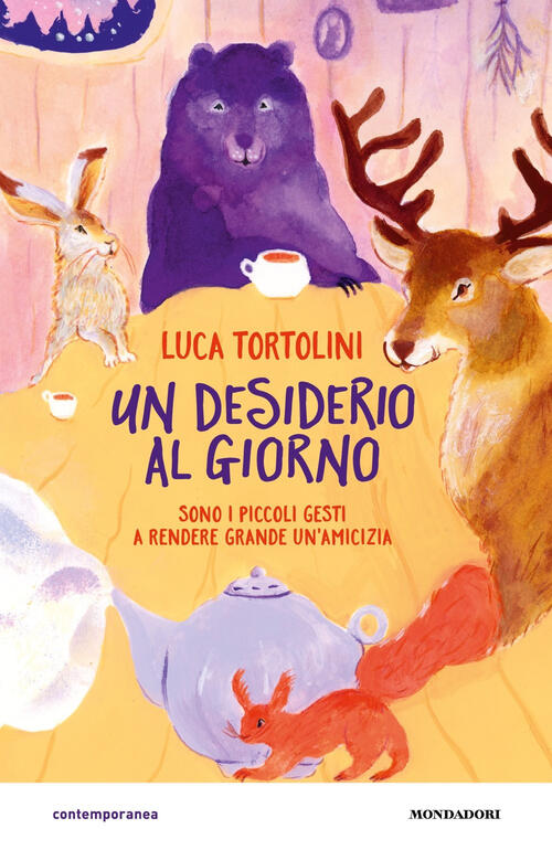 Un Desiderio Al Giorno Luca Tortolini Mondadori 2025