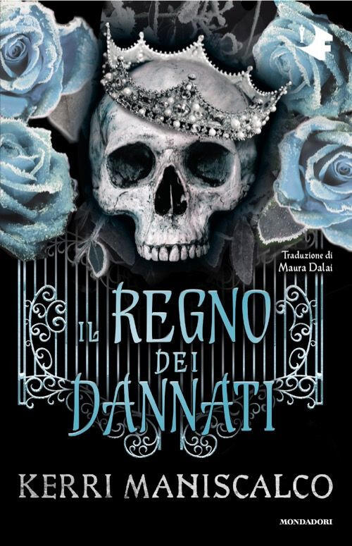 Il Regno Dei Dannati Kerri Maniscalco Mondadori 2025