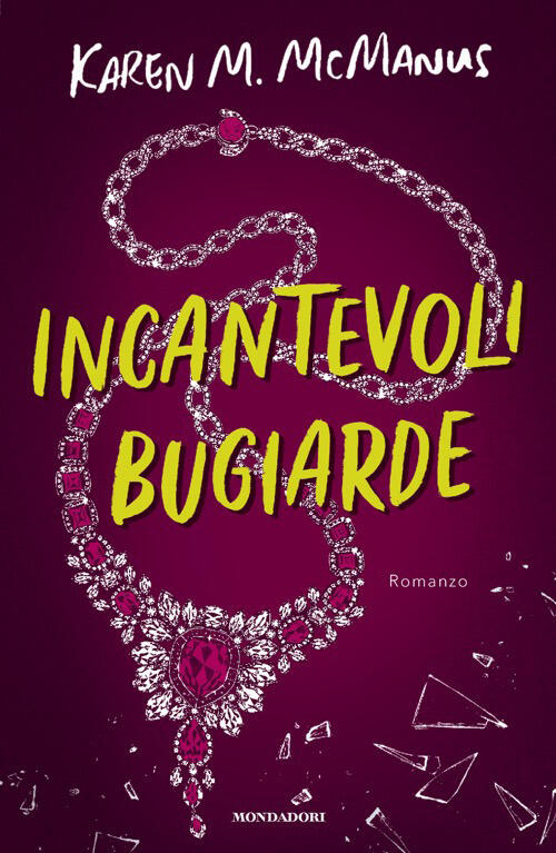 Incantevoli Bugiarde Karen M. Mcmanus Mondadori 2026