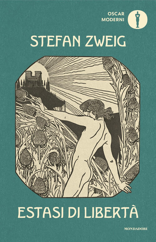 Estasi Di Liberta Stefan Zweig Mondadori 2025