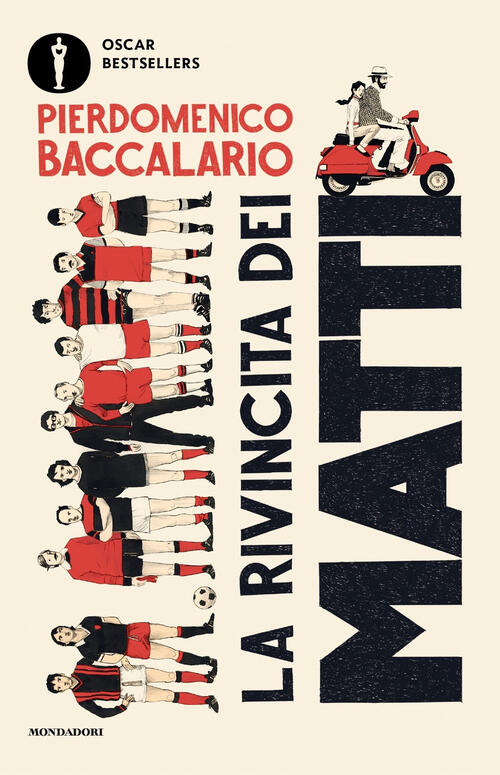 La Rivincita Dei Matti Pierdomenico Baccalario Mondadori 2025