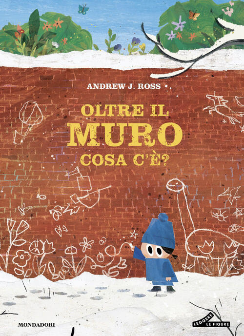 Oltre Il Muro Cosa C'e? Andrew J. Ross Mondadori 2026