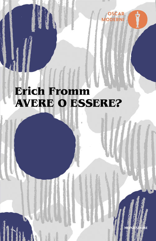 Avere O Essere? Erich Fromm Mondadori 2025