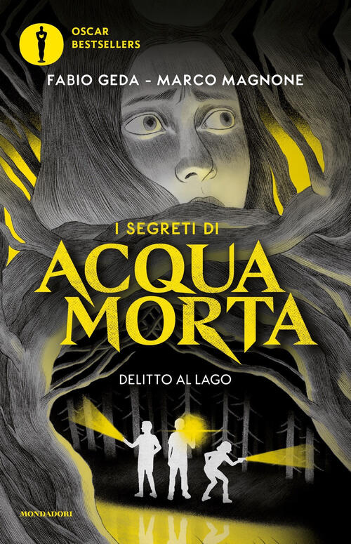 Delitto Al Lago. I Segreti Di Acquamorta Fabio Geda Mondadori 2025