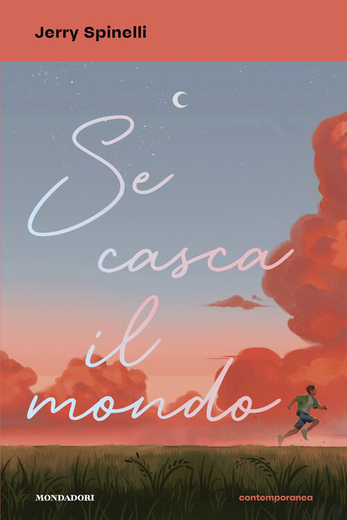 Se Casca Il Mondo Jerry Spinelli Mondadori 2026