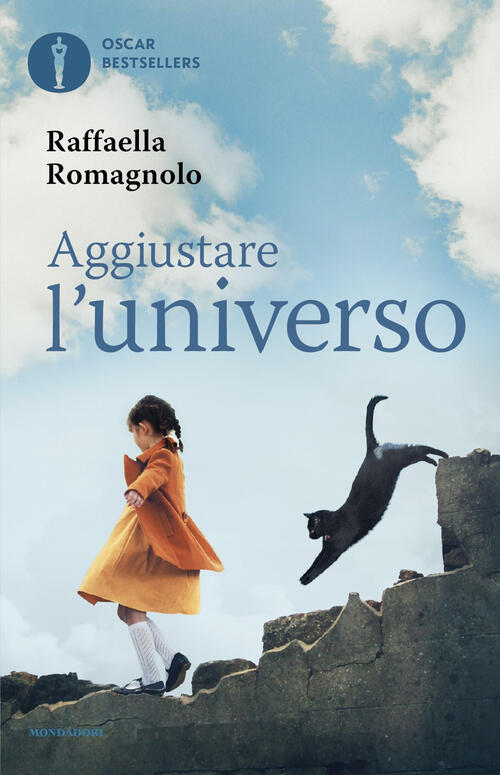 Aggiustare L'universo Raffaella Romagnolo Mondadori 2025