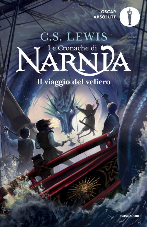 Il Viaggio Del Veliero. Le Cronache Di Narnia. Vol. 5 Clive S. Lewis Mondadori