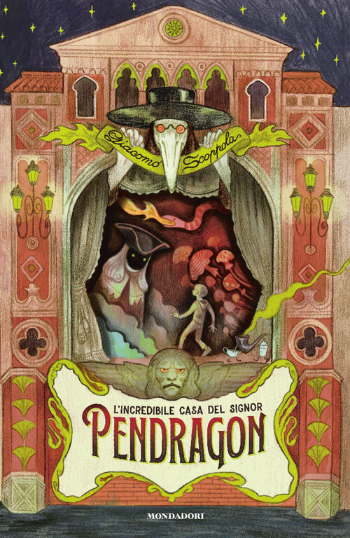 L'incredibile Casa Del Signor Pendragon Giacomo Scoppola Mondadori 2026