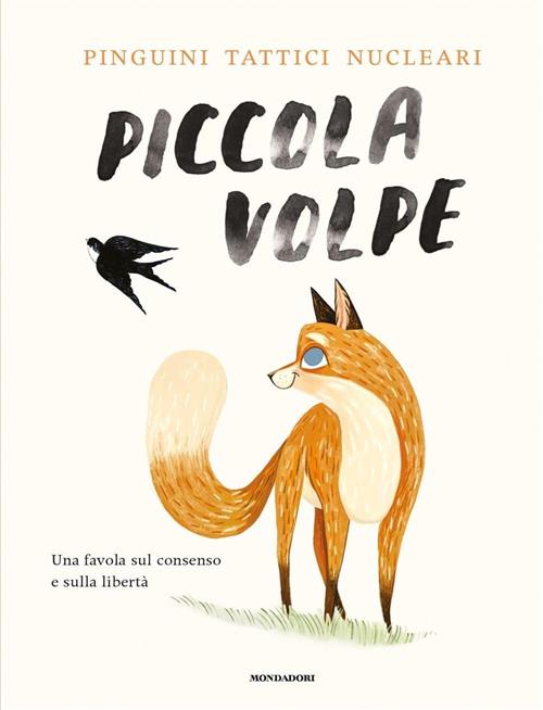 Piccola Volpe Pinguini Tattici Nucleari Mondadori 2025