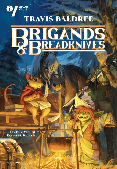Brigands & Breadknives. Ediz. Italiana Travis Baldree Mondadori 2026