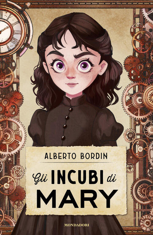 Gli Incubi Di Mary Alberto Bordin Mondadori 2026