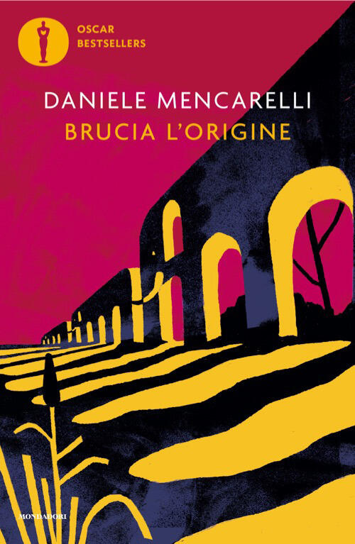 Brucia L'origine Daniele Mencarelli Mondadori 2026