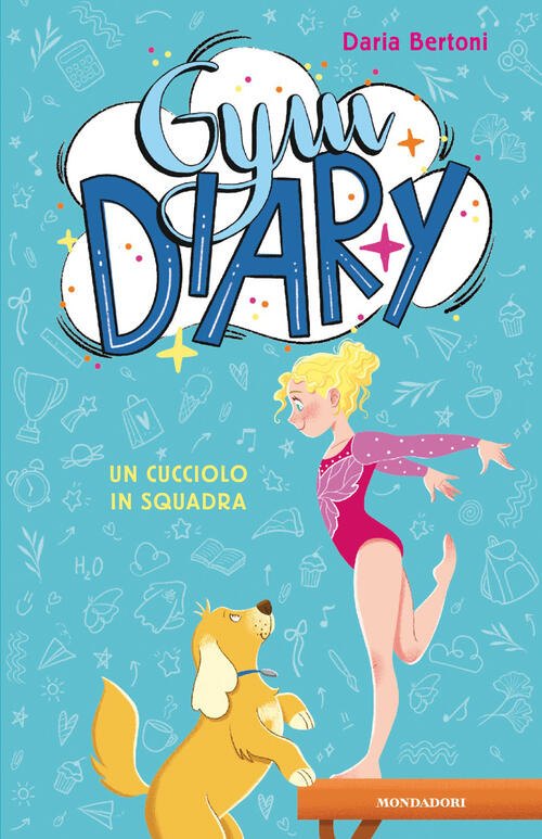 Gym Diary. Un Cucciolo In Squadra Daria Bertoni Mondadori 2026
